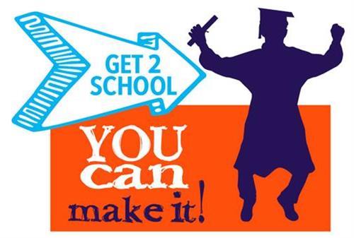 Get 2 School, You can make it! Get 2 School, You can make it!